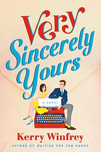 Kerry Winfrey: Very Sincerely Yours (Paperback, 2021, Berkley)