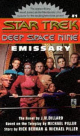 Jeanne Kalogridis, Rick Berman, Michael Piller: Emissary (Star Trek Deep Space Nine, No 1) (Paperback, 1993, Star Trek)