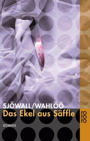 Maj Sjöwall, Per Wahlöö: Das Ekel aus Säffle (Paperback, German language, Rowohlt Tb.)
