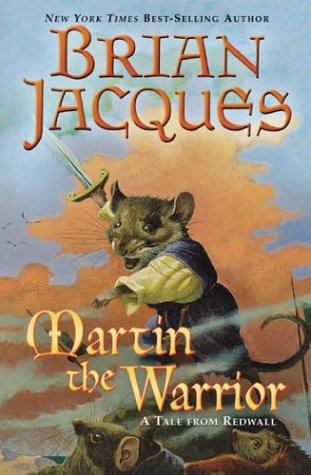 Brian Jacques: Martin the Warrior (2004, Firebird)