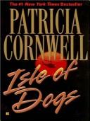 Patricia Daniels Cornwell: Isle of dogs (2001, Thorndike Press, Chivers Press)