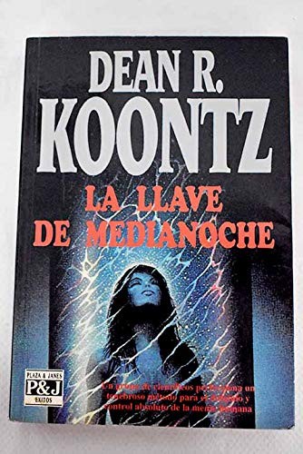 Dean R. Koontz: La llave de medianoche (Paperback, 1992, Plaza & Janés)