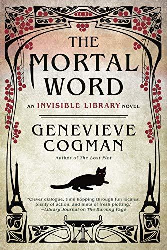 Genevieve Cogman: The Mortal Word (The Invisible Library, #5) (2018)