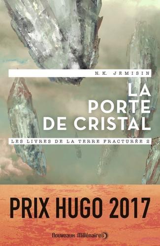 Les livres de la terre fracturée, tome 2 : La porte de cristal (French language)
