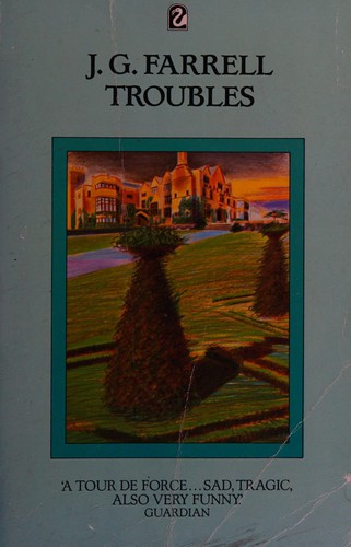 J.G. Farrell: Troubles (1984, Fontana)