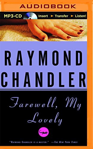 Ray Porter, Raymond Chandler: Farewell, My Lovely (AudiobookFormat, 2015, Audible Studios on Brilliance Audio, Audible Studios on Brilliance)