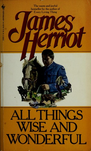 James Herriot: All Things Wise and Wonderful (Paperback, 1978, Bantam Books)