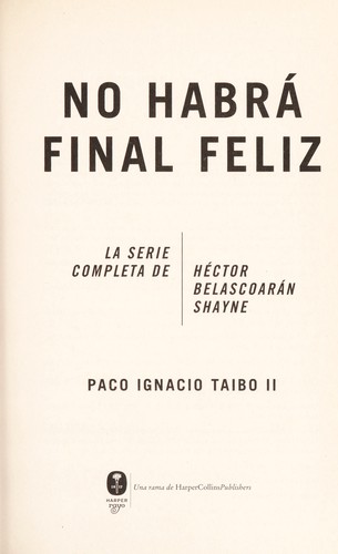 No habra  final feliz (Spanish language, 2009, Harper Rayo)