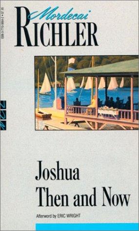 Mordecai Richler: Joshua Then and Now (Paperback, 1989, McClelland & Stewart Ltd)