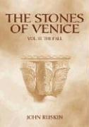 John Ruskin: The stones of Venice (2005, Dover Publications)