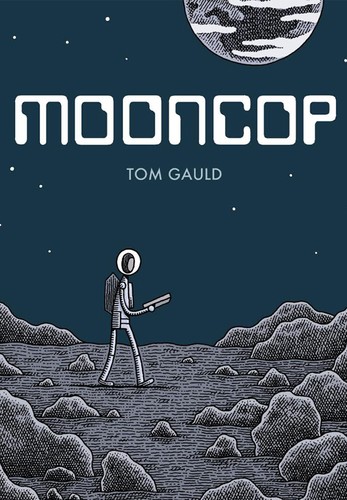 Mooncop (Hardcover, 2016, Drawn and Quarterly Books)