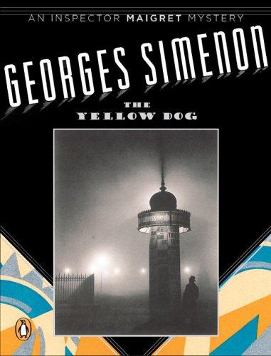 Georges Simenon: The Yellow Dog (2006, Penguin (Non-Classics))