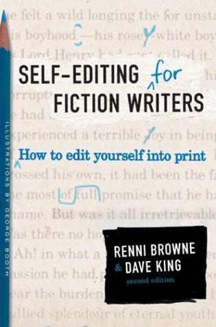 Renni Browne: Self-editing for fiction writers (2004, Harper Resource)