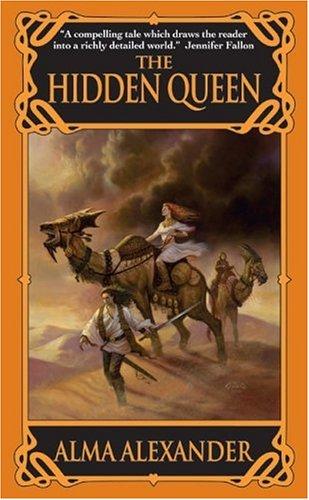 Alma Alexander: The Hidden Queen (Paperback, 2005, Eos)