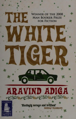 The white tiger (2008, Clipper Large Print)