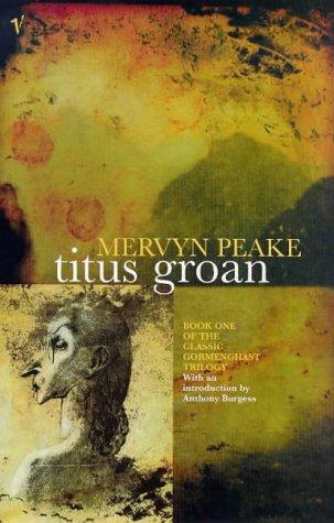 Titus Groan (Paperback, 1998, Random House of Canada, Limited)