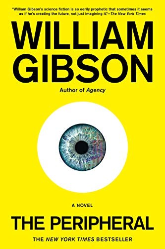William Gibson: The Peripheral (Paperback, 2015, Berkley Publishing Group, Berkley)
