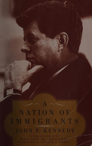 John F. Kennedy: A nation of immigrants (2008, Harper Perennial)