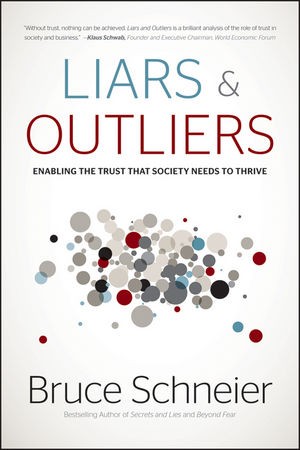 Liars and outliers (2012, Wiley)
