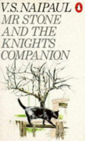 V. S. Naipaul: Mr. Stone and the Knights Companion (Paperback, 1977, Penguin (Non-Classics))