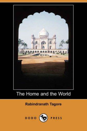 The Home and the World (Dodo Press) (Paperback, 2007, Dodo Press)