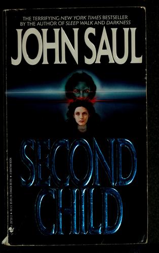 John Saul: Second child (Paperback, 1991, Bantam Books)