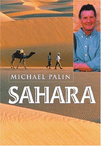 Michael Palin: Sahara (Hardcover, 2002, Weidenfeld & Nicolson)