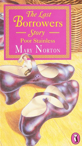 Mary Norton: Poor Stainless (1994, Puffin Books)