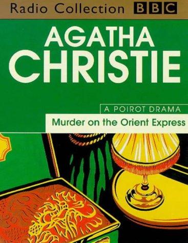 Agatha Christie, Michael Bakewell: Murder on the Orient Express (BBC Radio Collection) (AudiobookFormat, 2004, BBC Audiobooks)