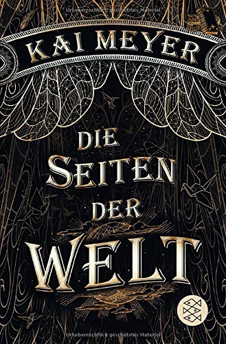 Kai Meyer: Die Seiten der Welt (Paperback, German language, 2017, FISCHER Taschenbuch)