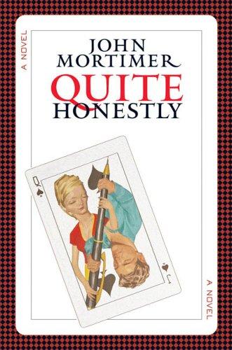 John Mortimer: Quite honestly (2006, Viking)