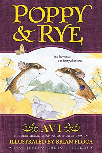 Avi: Poppy and Rye (2018, HarperCollins)