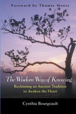 The Wisdom Way of Knowing (Hardcover, 2003, Jossey-Bass)