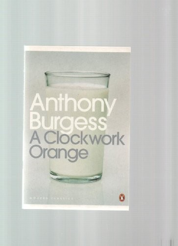 A Clockwork Orange (Paperback, 2000, Penguin)