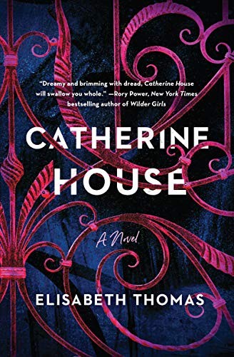 Elisabeth Thomas: Catherine House (Hardcover, 2020, Custom House)