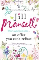 Jill Mansell: An offer you can't refuse (2009, Sourcebooks Casablanca)