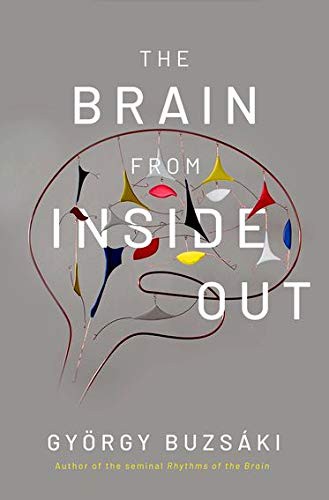 The Brain from Inside Out (Hardcover, 2019, Oxford University Press)