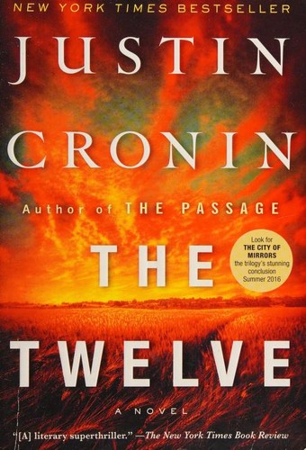 Justin Cronin: The Twelve (Paperback, 2016, Anchor Canada)