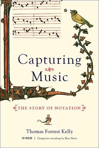 Capturing music : the story of notation (2015, W. W. Norton)