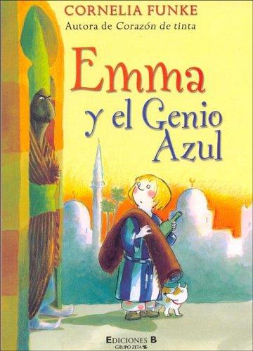 Cornelia Funke: Emma y El Genio Azul (Paperback, Spanish language, 2006, Ediciones B)