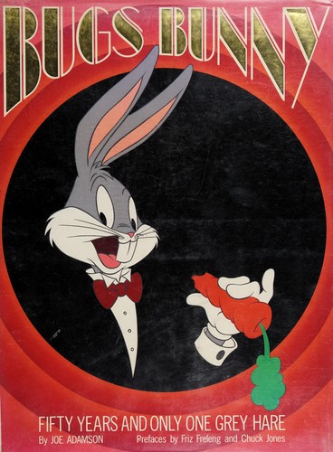 Joe Adamson: Bugs Bunny (1990, H. Holt)