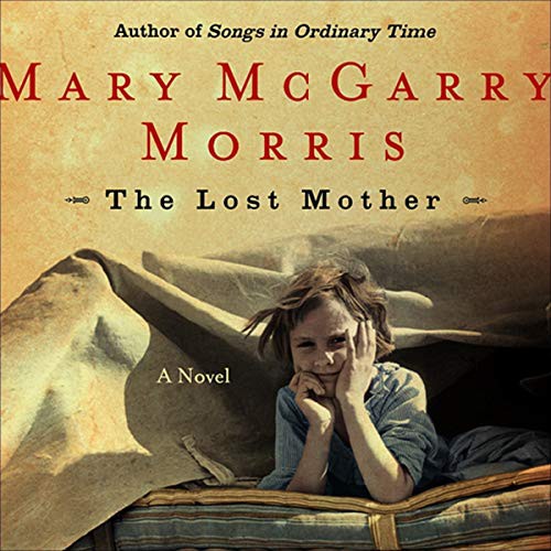 Judith Ivey, Mary McGarry Morris: The Lost Mother (AudiobookFormat, 2005, HighBridge Audio)