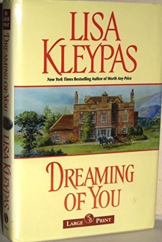 Lisa Kleypas: Dreaming of You (Hardcover, 2004, RB Large Print)