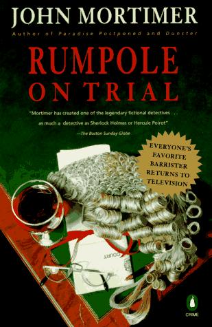 John Mortimer: Rumpole on Trial (Rumpole) (Paperback, 1993, Penguin (Non-Classics))