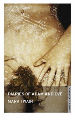 Diaries of Adam and Eve
            
                Oneworld Classics (2009, Oneworld Classics)