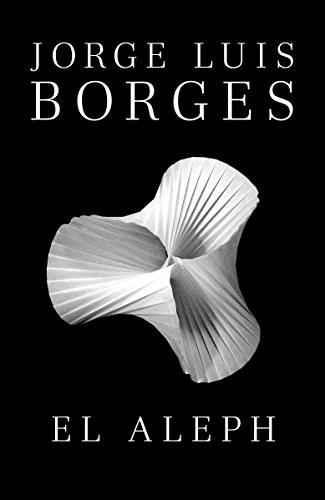 Jorge Luis Borges: El Aleph (2012, Vintage Español, Vintage Espanol)