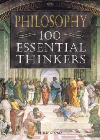 Philosophy, 100 essential thinkers (2003, Enchanted Lion)