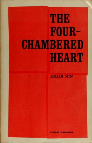 Anaïs Nin: The four-chambered heart (1992, Swallow Press/Ohio University Press)