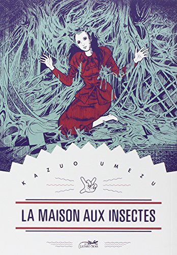 LA MAISON AUX INSECTES (Paperback, 2015, LEZARD NOIR)