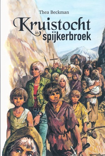 Kruistocht in spijkerbroek (Paperback, Dutch language, 2019, Stichting Geef een boek cadeau!, Lemniscaat)